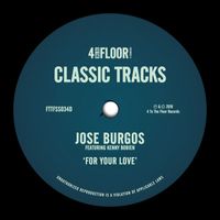 Jose Burgos - For Your Love (feat. Kenny Bobien)