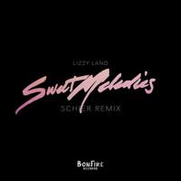 Lizzy Land - Sweet Melodies (Schier Remix)