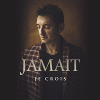 Yves Jamait / - Je crois