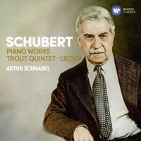 Artur Schnabel - Schubert: Piano Works, Trout Quintet, Lieder