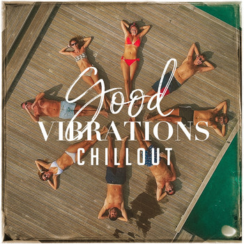 Cafe Chillout de Ibiza, Ibiza Lounge, Ibiza Lounge Club - Good Vibrations Chillout