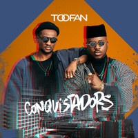 Toofan - Conquistadors
