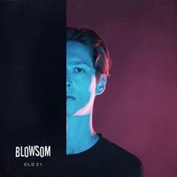 Blowsom - Old 21
