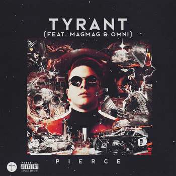 PIERCE / - Tyrant (feat. MAGMAG & OMNI)