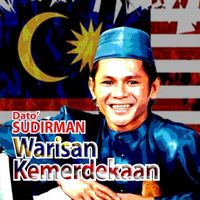 Dato' Sudirman - Warisan Kemerdekaan