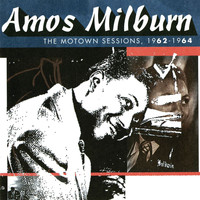 Amos Milburn - The Motown Sessions, 1962-1964