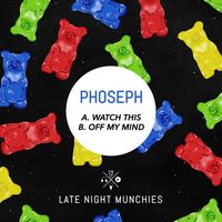 Phoseph - Watch This / Off My Mind