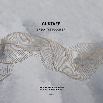 Gustaff - Break The Floor EP