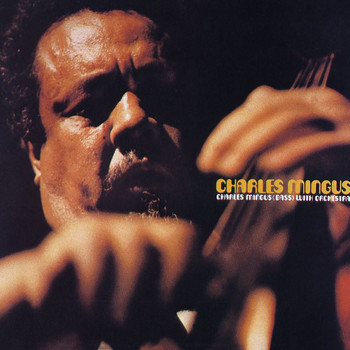 Charles Mingus - Charles Mingus With Orchestra