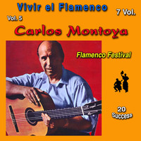Carlos Montoya - Vivir el Flamenco, Vol. 5 (Flamenco Festival) (20 Sucess)