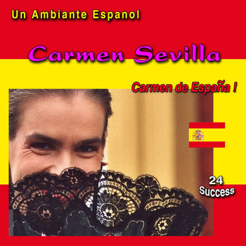 Carmen Sevilla - Un ambiente espanol: Carmen de Espana (24 Sucess)