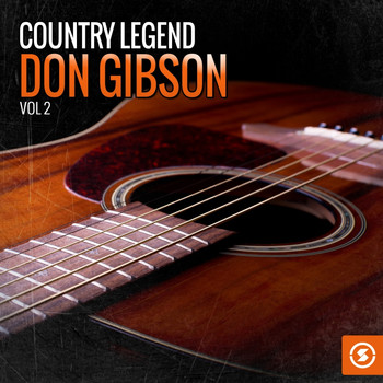 Don Gibson - Country Legend: Don Gibson, Vol. 2
