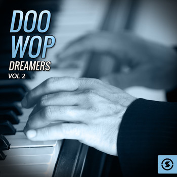 Various Artists - Doo Wop Dreamers, Vol. 2