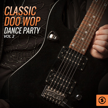 Various Artists - Classic Doo Wop Dance Party, Vol. 2
