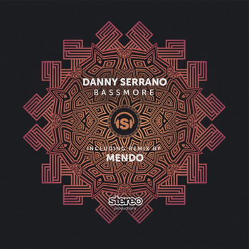 Danny Serrano - Bassmore