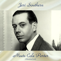 Jeri Southern - Jeri Southern Meets Cole Porter (Remastered 2018)