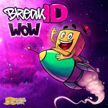 BreakID - WOW (Explicit)