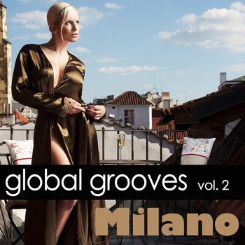 Various Artists - Global Grooves Vol. 2 - Milano