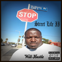 Will Hustle - Street Life II (Explicit)