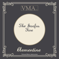 The Goofus Five - Clementine