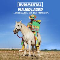 Rudimental x Major Lazer - Let Me Live (feat. Anne-Marie & Mr Eazi) (Remix EP)