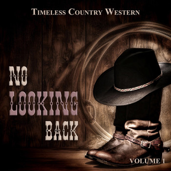 Various Artists - Timeless Country Western: No Looking Back, Vol. 1
