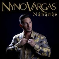 Nyno Vargas - Nananae