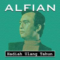Alfian - Hadiah Ulang Tahun