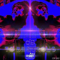 Serginio Chan - To Be Strong