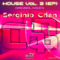 Serginio Chan - House, Vol. 3