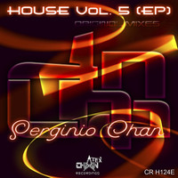 Serginio Chan - House, Vol. 5