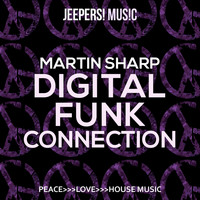 Martin Sharp - Digital Funk Connection
