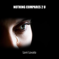Loni Lovato - Nothing Compares 2 U