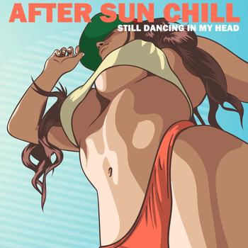 Various Artists - After Sun : Still Dancing in MY Head