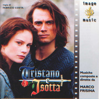 Marco Frisina - Tristano e Isotta (Colonna sonora originale della serie TV)