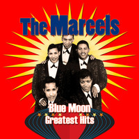 Marcels - Blue Moon: Greatest Hits