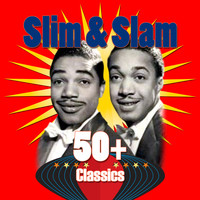 Slim & Slam - 50+ Classics