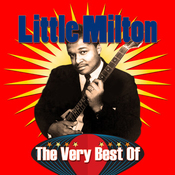 Little Milton - The Very Best of Little Milton
