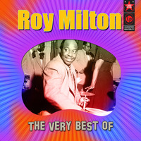 Roy Milton - The Very Best of Roy Milton