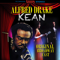 Alfred Drake - Kean (original Broadway Cast Recording)