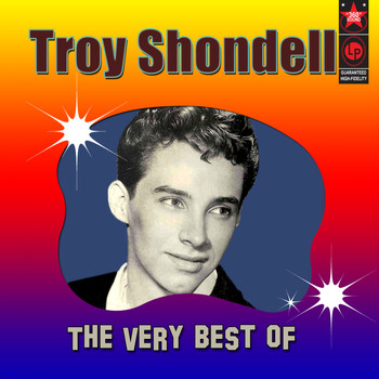 Troy Shondell - The Very Best of Troy Shondell
