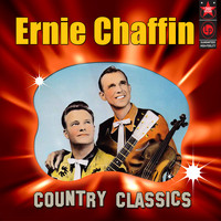 Ernie Chaffin - Country Classics