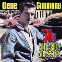 Gene Simmons - 50s Rockabilly Classics