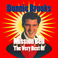 Donnie Brooks - Mission Bell: the Very Best of Donnie Brooks