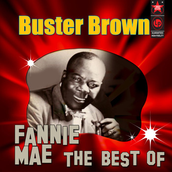 Buster Brown - Fannie Mae: the Best of Buster Brown