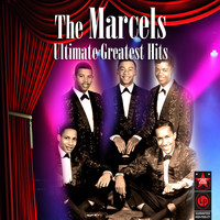 Marcels - Ultimate Greatest Hits