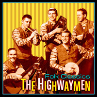 Highwaymen - Folk Classics