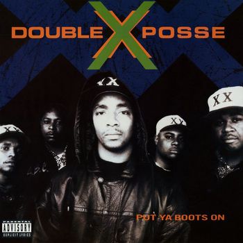Double XX Posse - Put Ya Boots On (Explicit)