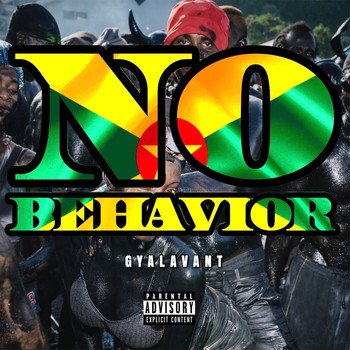 Project X featuring Gyalavant - No Behavior