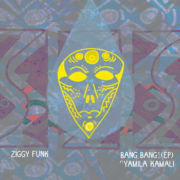 Ziggy Funk and Yamila Kamali - BANG BANG (EP)